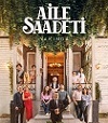 atv dizisi Aile Saadeti
