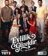 TRT 1 dizisi Evlilik Güzeldir