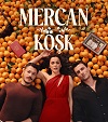 atv dizisi Mercan Köşk